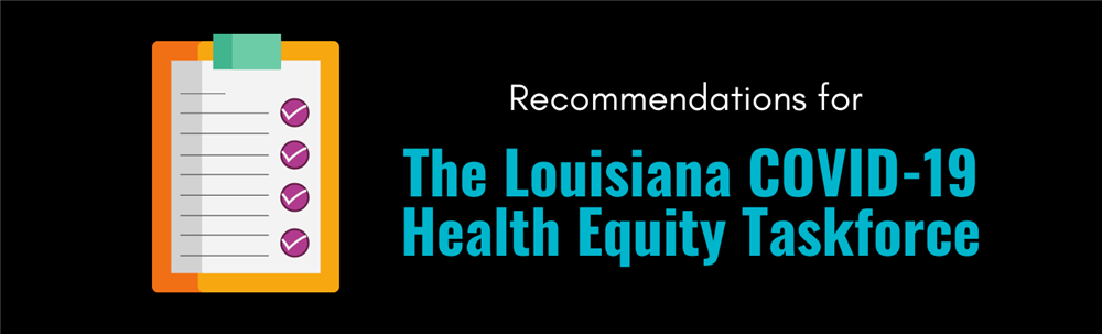 LHCC's Recommendation to The Louisiana COVID-19 Health Equity Taskforce 