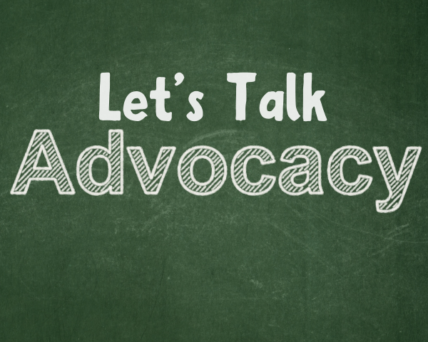 Let’s Talk Advocacy